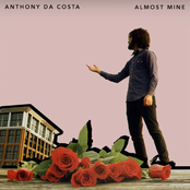 Anthony Da Costa: Almost Mine