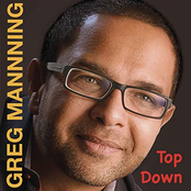 Greg Manning: Top Down