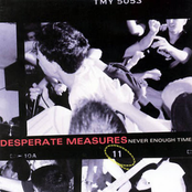 Never Enough Time by Desperate Measures