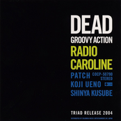Radio Caroline: Dead Groovy Action