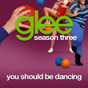 You Should Be Dancing by Glee Cast