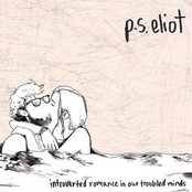 Incoherent Love Songs by P.s. Eliot