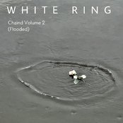 Chaind Volume 2 (Flooded) by White Ring