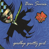 Ben Sures: Goodbye Pretty Girl