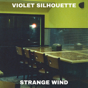 Violet Silhouette: Strange Wind
