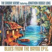 Blues from the Bayou - EP (feat. Jonathon Boogie Long)