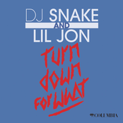 Turn Down For What by Dj Snake & Lil Jon