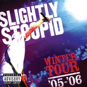 Slightly Stoopid: Winter Tour '05-'06