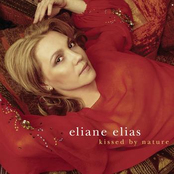 Kissed By Nature by Eliane Elias