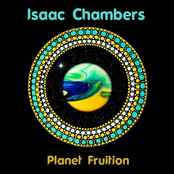 Isaac Chambers: Planet Fruition