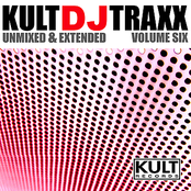 Kult DJ Traxx Volume 6 (Unmixed & Extended)