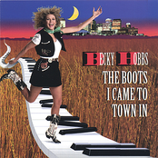 The Boots I Came To Town In by Becky Hobbs