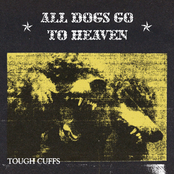 Tough Cuffs: All Dogs Go to Heaven