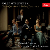 Mysliveček: Oboe Quintets, String Quartets