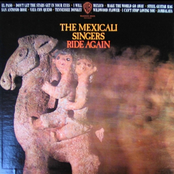 The Mexicali Singers Ride Again