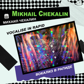 Mikhail Chekalin: Vokalise in Rapide