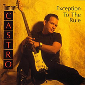 Tommy Castro: Exception To The Rule