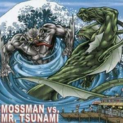 Mossman Vs. Mr. Tsunami