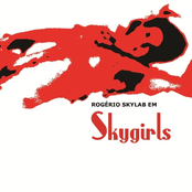 Rogério Skylab em Skygirls