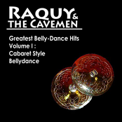 Raquy and The Cavemen: Greatest Belly-Dance Hits, Vol I: Cabaret Style Bellydance