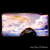 last days of stereo