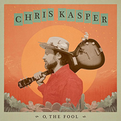 Chris Kasper: O, the Fool