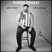 Austin Jenckes: Same Beer Different Day