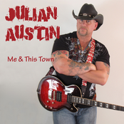 Julian Austin: Me and This Town