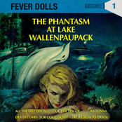 Fever Dolls: The Phantasm at Lake Wallenpaupack