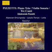 PIZZETTI: Piano Trio / Violin Sonata / Tre Canti