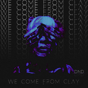 We Come from Clay