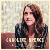 Caroline Spence: More Than Christmas