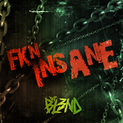 DJ Blend: Fkn Insane