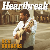 Ben Burgess: Heartbreak