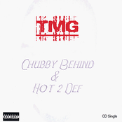 Chubby Behind & Hot 2 Def (Single)
