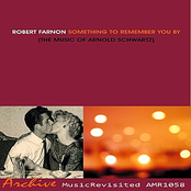 Something to Remember You By - The Music of Arnold Schwartz