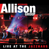 Bernard Allison: Live at the Jazzhaus