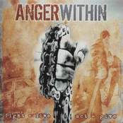 Anger Within: Fight - live - act - give