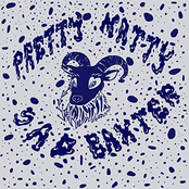 PRETTY MATTY / SAD BAXTER SPLIT