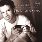 Jimmy Hall: Build Your Own Fire