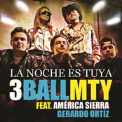 3BallMTY: La Noche Es Tuya