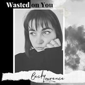 Wasted on You