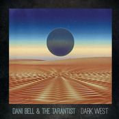 Dani Bell and The Tarantist: Dark West