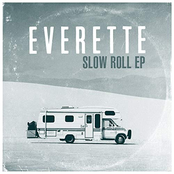 Everette: Slow Roll EP