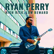 Ryan Perry: High Risk, Low Reward