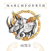 MarchFourth: Worth It