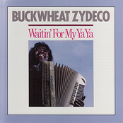 Buckwheat Zydeco: Waitin' For My Ya Ya