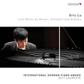 Eric Lu: Late Works by Mozart, Schubert & Brahms