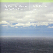 By Peculiar Grace and Other Loves