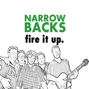 The Narrowbacks: Fire It Up